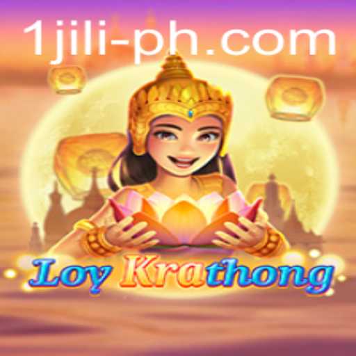 LoyKrathong: Discover the Enchanting Game of 1jili
